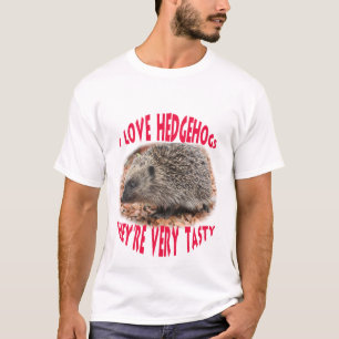 Ik hou van egels...ze zijn erg lekker t-shirt
