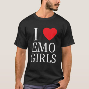 Ik hou van emo-meisjes ik hoor emo-meisjes t-shirt