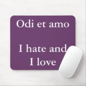 Ik hou van en ik haat het, Catullus quote Muismat (Met muis)