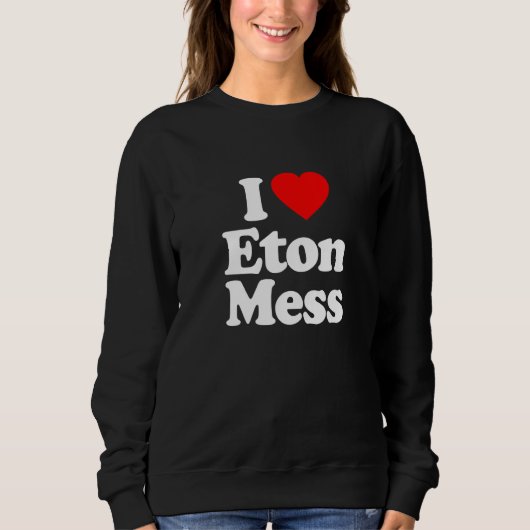 Ik hou van Eton Mess Heart Grappig Trui (Voorkant)