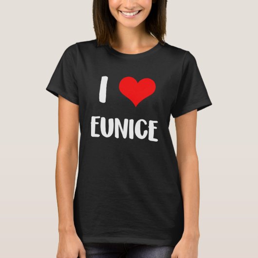 Ik hou van EUNICE valentijn sorry dames jongens ha T-shirt (Voorkant)