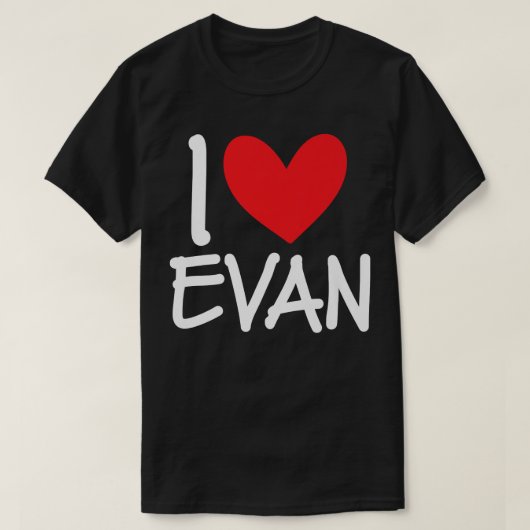 Ik hou van Evan Name Persoonlijke Mannen Guy BFF F T-shirt (Design voorkant)
