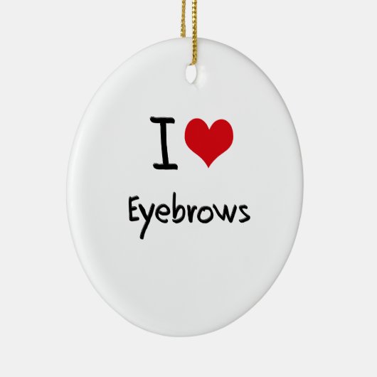 Ik hou van Eyebrows Keramisch Ornament (Rechts)