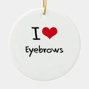 Ik hou van Eyebrows Keramisch Ornament