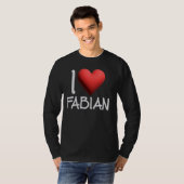 Ik hou van Fabian Name Persoonlijke Mannen Guy BFF T-shirt (Voorkant volledig)