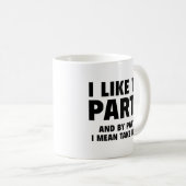 Ik hou van feest. En per partij bedoel ik kaarten  Koffiemok (Voorkant rechts)
