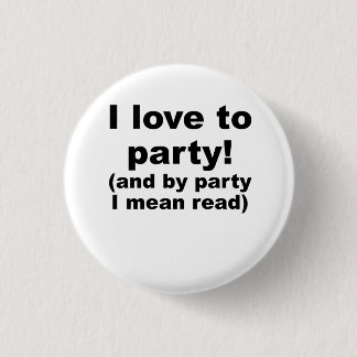 Ik hou van feest (en per partij die ik bedoel lees ronde button 3,2 cm