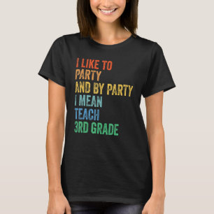 Ik hou van feesten en met feesten bedoel ik lesgev t-shirt