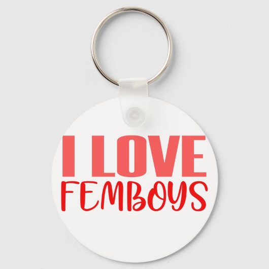 Ik hou van Femboys Funny Cute Feminine Boys Mannen Sleutelhanger (Voorkant)