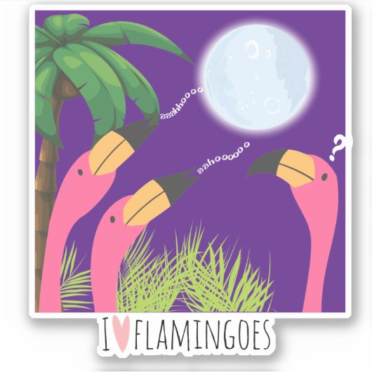 Ik hou van flamingo's die huilen bij de tropische  sticker (Voorkant)