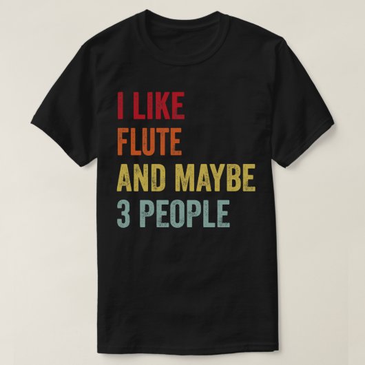 Ik hou van fluit, misschien 3 mensen t-shirt (Design voorkant)