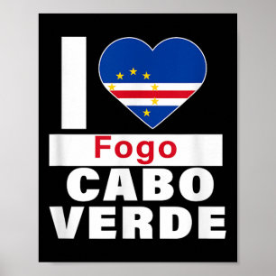 Ik hou van Fogo Cabo Verde met Kaapverdische vlag Poster
