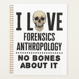 Ik hou van forensische antropologie, geen Botten. Planner