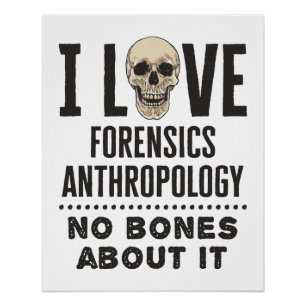 Ik hou van forensische antropologie, geen twijfel perfect poster