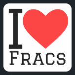 Ik hou van fracs vierkante sticker<br><div class="desc">Ik hou van fracs,  voor mode liefhebbers</div>
