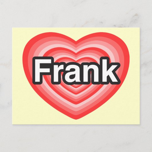 Ik hou van Frank. Ik hou van je Frank. Hart Briefkaart (Voorkant)