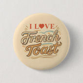 Ik hou van Franse Toast Ronde Button 5,7 Cm (Voorkant)
