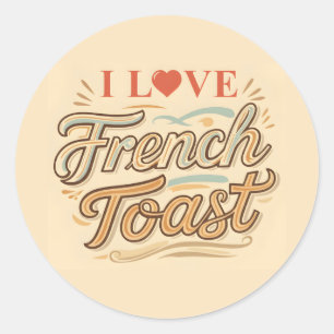 Ik hou van Franse Toast Ronde Sticker