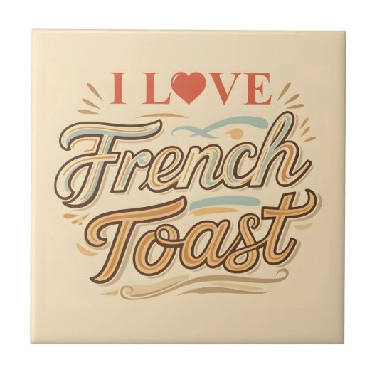 Ik hou van Franse Toast Tegeltje (Voorkant)