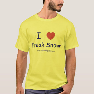 Ik hou van Freak Shows T-shirt