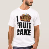 Ik hou van fruitcake t-shirt (Voorkant)