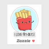 Ik hou van Fry-Days Funny French Fries Pun Sticker (Vel)