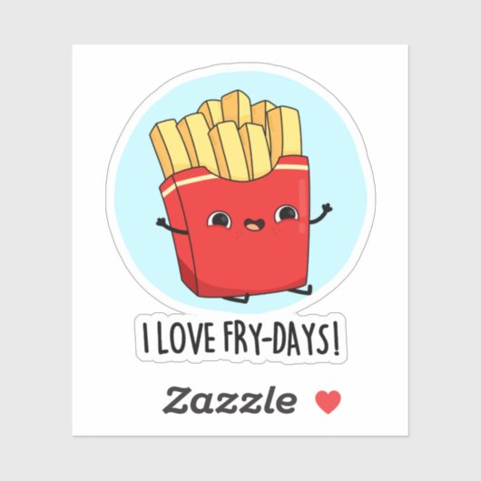 Ik hou van Fry-Days Funny French Fries Pun Sticker (Vel)