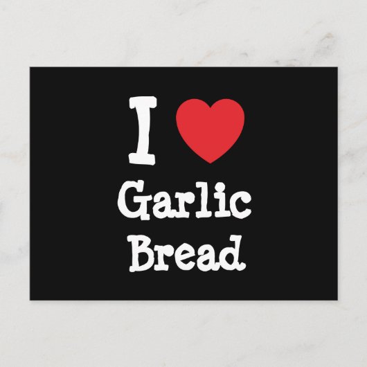 Ik hou van Garlic Brood hart T-Shirt Briefkaart (Voorkant)