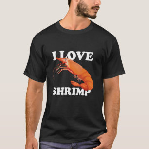 Ik hou van garnalen, garnalen zijn gewoon het leuk t-shirt