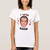 Ik hou van Gavin Newsom T-shirt (Voorkant)