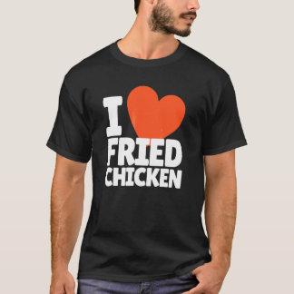 Ik hou van Gebakken Kip Hart Gebakken Kip T-shirt