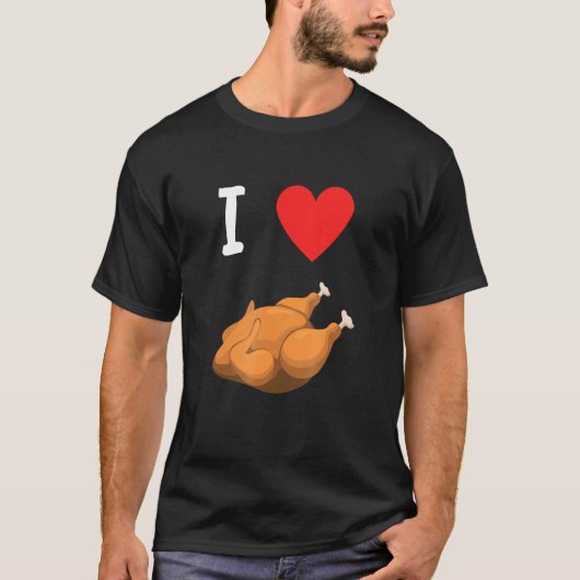 Ik hou van gebraden kip met hart cool t-shirt (Voorkant)