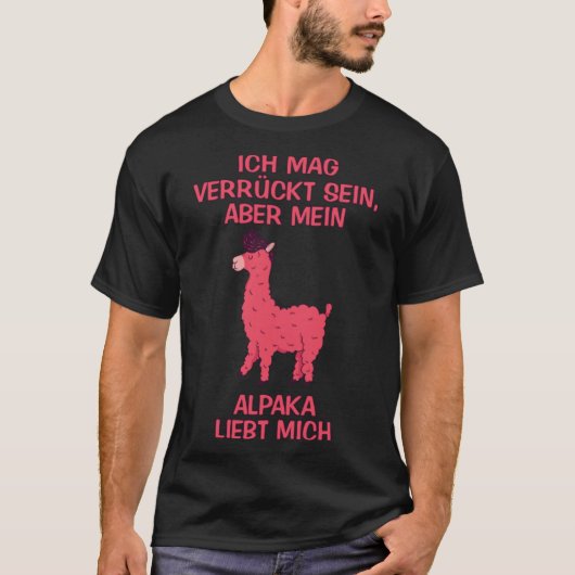 Ik hou van gek, maar mijn alpaca houdt van gezegde t-shirt (Voorkant)