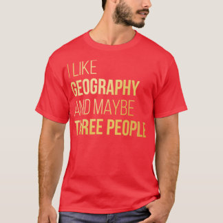 Ik hou van Geografie en misschien drie mensen in G T-shirt