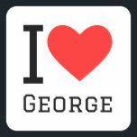 Ik hou van george vierkante sticker<br><div class="desc">Ik hou van George,  voor mannen noem ik liefhebbers</div>