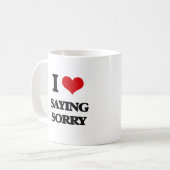 Ik hou van Gezegde Sorry Koffiemok (Voorkant links)
