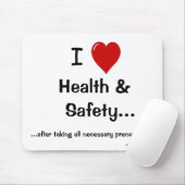 Ik hou van gezondheid en veiligheid... Alle voorzo Muismat (Met muis)