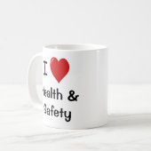 Ik hou van gezondheid en veiligheid - dubbelzijdig koffiemok (Voorkant links)