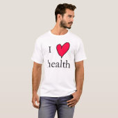 Ik hou van gezondheid t-shirt (Voorkant volledig)