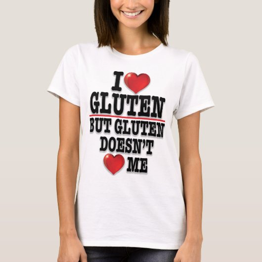Ik hou van gluten, maar Gluten houdt niet van mij  T-shirt (Voorkant)
