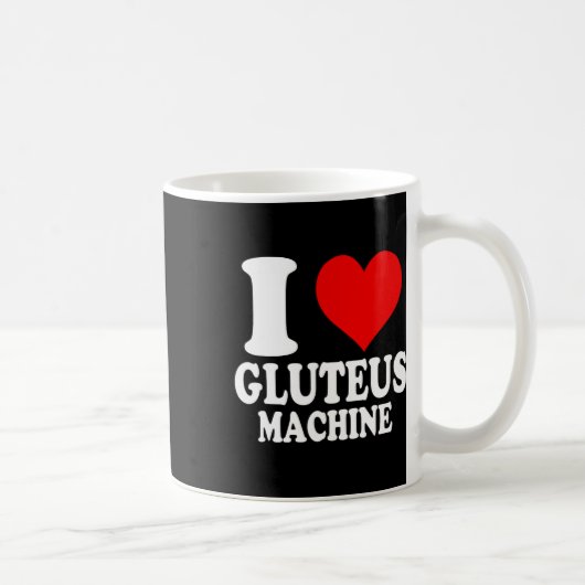 Ik hou van Gluteus Machine 1 Koffiemok (Rechts)