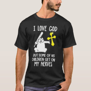 Ik hou van God, maar sommige van zijn kinderen irr T-shirt