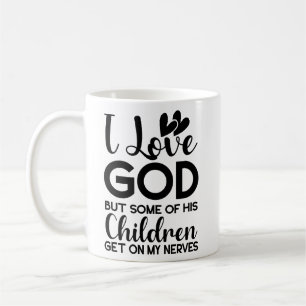 Ik hou van God, maar sommige van zijn kinderen kom Koffiemok