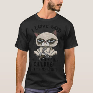 Ik hou van God, maar sommige van zijn kinderen sta T-shirt
