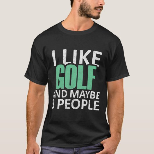 Ik hou van Golf en misschien 3 mensen grappige Int T-shirt (Voorkant)