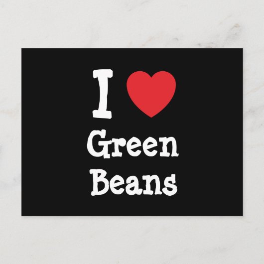Ik hou van Green Beans hart T-Shirt Briefkaart (Voorkant)