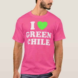 Ik hou van groen Chili kruidig New Mexico gerooste T-shirt