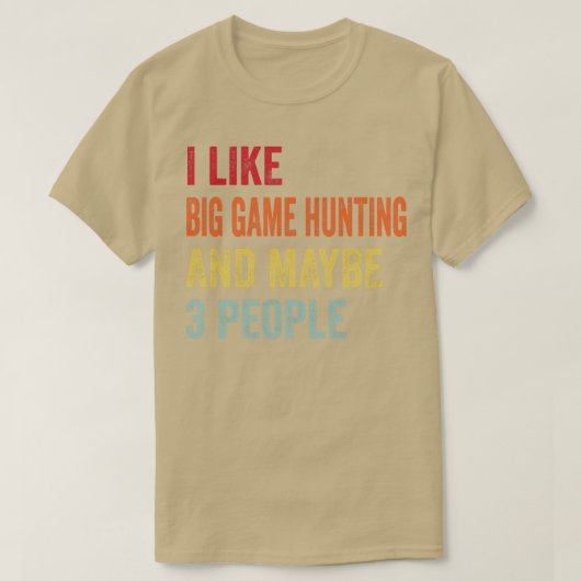 Ik hou van groot wild jagen misschien 3 mensen t-shirt (Design voorkant)