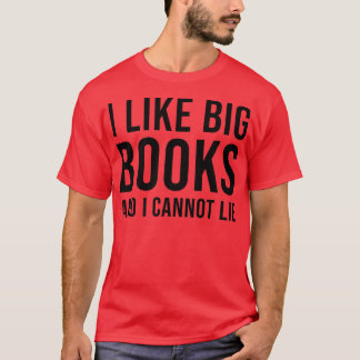 Ik hou van grote boeken en ik kan geen boekenlanta t-shirt