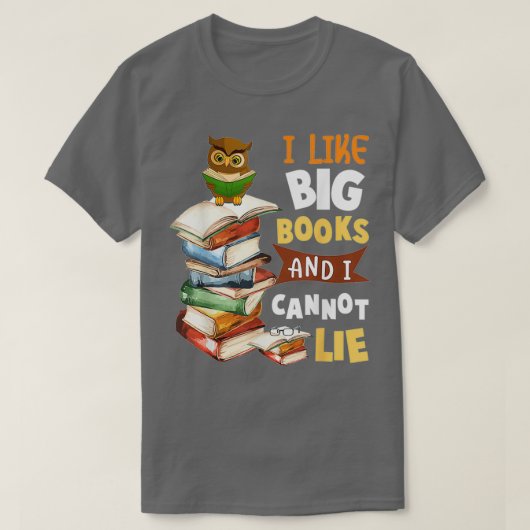 Ik hou van grote boeken en ik kan niet 2 lenen t-shirt (Design voorkant)